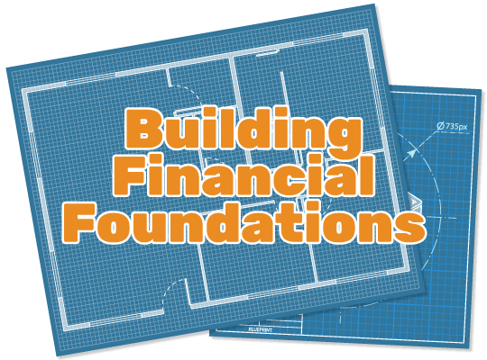 blueprint with words "building financial foundations" 